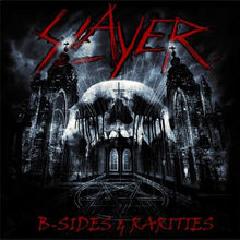 SLAYER - B-Sides And Rarities cover 
