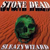 SLEAZY WIZARD - Stone Dead cover 