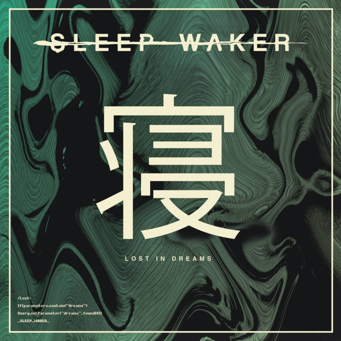 SLEEP WAKER - Lost In Dreams cover 