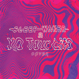 SLEEP WAKER - Xo Tour Lif3 cover 