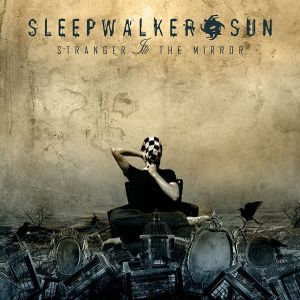 SLEEPWALKER SUN - Stranger In The Mirror cover 