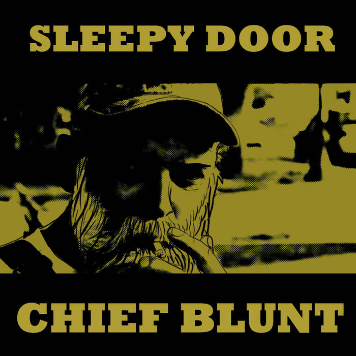 SLEEPY DOOR - Chief Blunt cover 