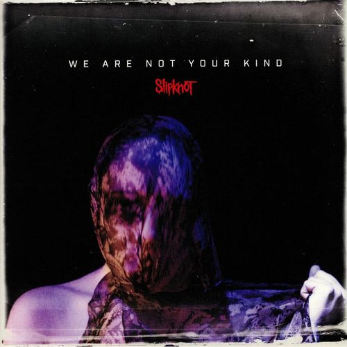 SLIPKNOT (IA) - We Are Not Your Kind cover 
