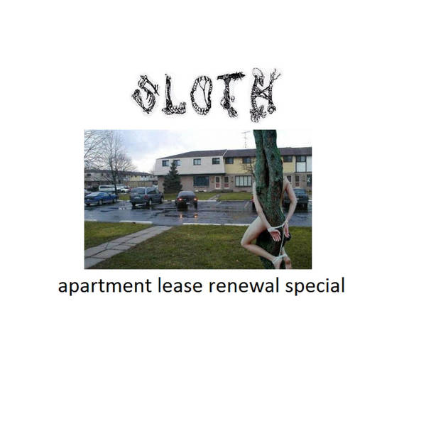 SLOTH - Apartment Lease Renewal Special​!​!​!​! cover 
