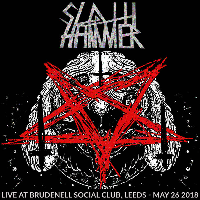 SLOTH HAMMER - Live At Brudenell Social Club, Leeds, 26​/​05​/​18 cover 