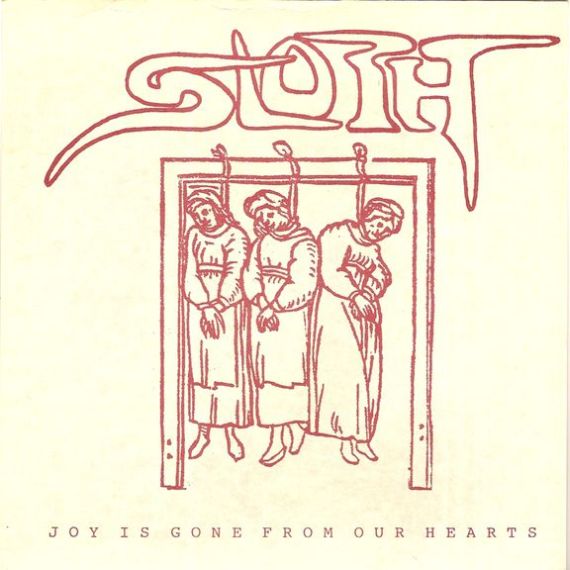SLOTH - Joy Is Gone From Our Hearts cover 