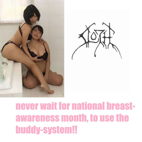 SLOTH - Never W8 4 National Breast Awareness Month, 2 Use The Buddy​-​System​!​! cover 