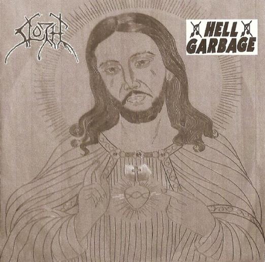 SLOTH - Sloth / Hell Garbage cover 