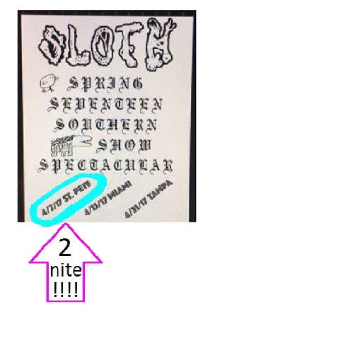 SLOTH - Sloth's Spring Seventeen 7pm St​. ​Pete Show Spectacular​!​! cover 