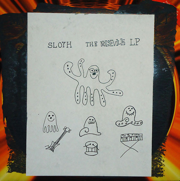 SLOTH - The Noiseville LP cover 
