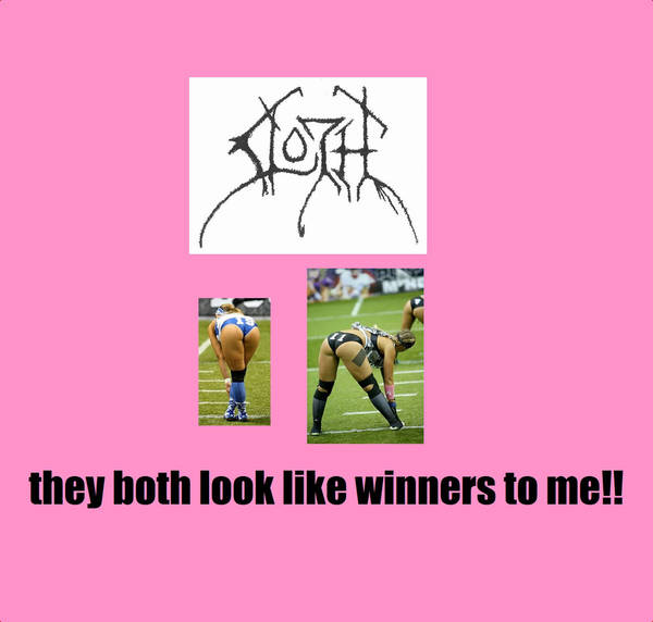 SLOTH - They Both Look Like Winners To Me​!​! cover 