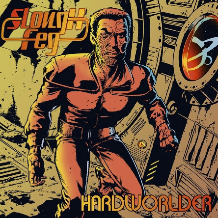 SLOUGH FEG - Hardworlder cover 