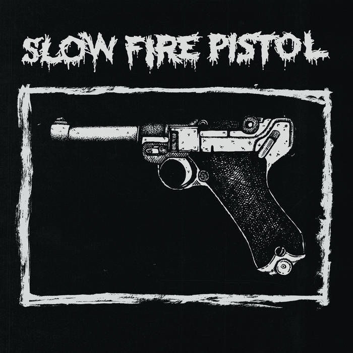 SLOW FIRE PISTOL - Demo cover 
