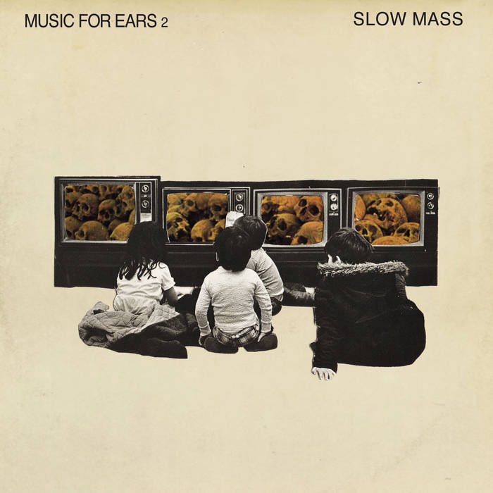 SLOW MASS - Music For Ears 2 cover 
