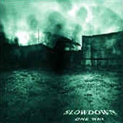 SLOWDOWN - One Way cover 