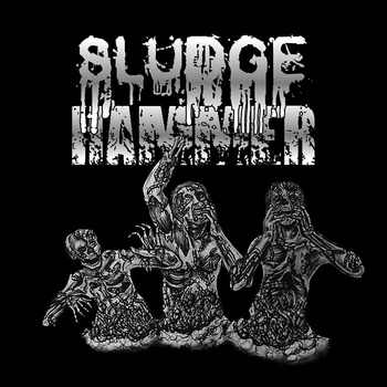 SLUDGEHAMMER - Sludge Hammer cover 