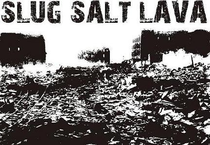 SLUG SALT LAVA - First - Promo cover 