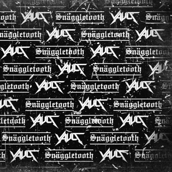 SNÄGGLETOOTH (SG) - Snäggletooth / Vault cover 
