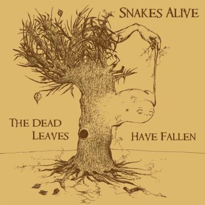 SNAKES ALIVE - The Dead Leaves Have Fallen cover 