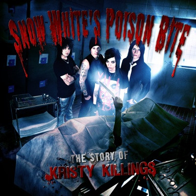 SNOW WHITE'S POISON BITE - The Story Of Kristy Killings cover 