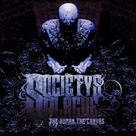 SOCIETY'S PLAGUE - The Human, The Canvas cover 