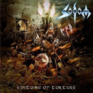 SODOM - Epitome of Torture cover 