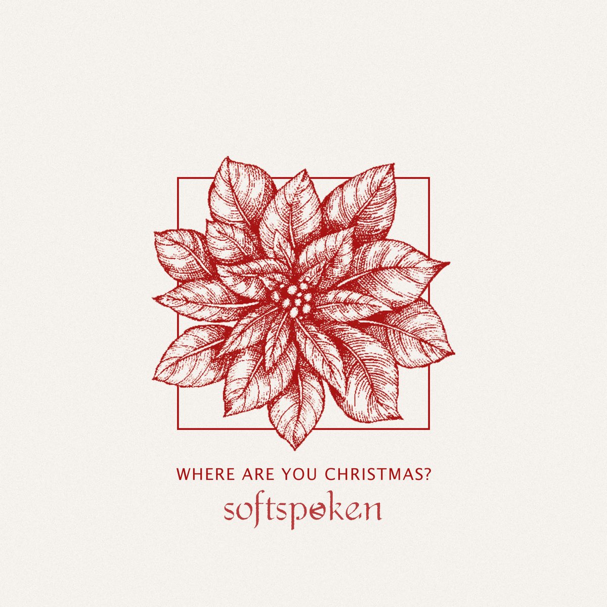 SOFTSPOKEN - Where Are You Christmas? cover 