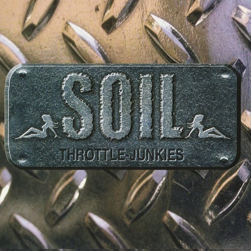 SOIL - Throttle Junkies cover 