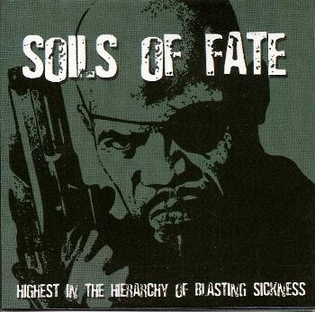 SOILS OF FATE - Highest in the Hierarchy of Blasting Sickness cover 
