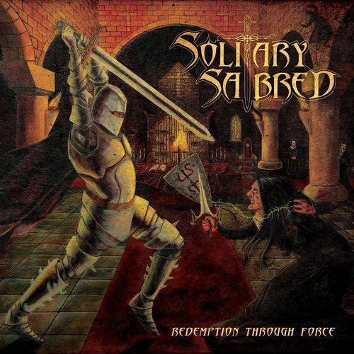 SOLITARY SABRED - Redemption Through Force cover 
