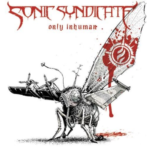 SONIC SYNDICATE - Only Inhuman cover 