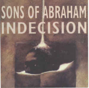 SONS OF ABRAHAM - Sons Of Abraham / Indecision cover 