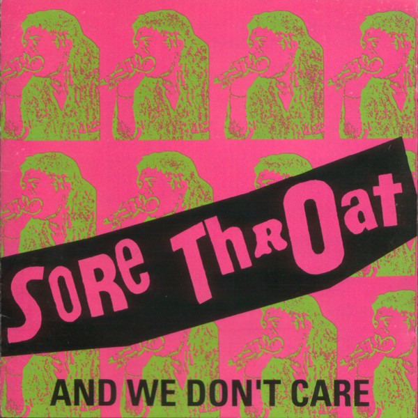 SORE THROAT - And We Don't Care cover 