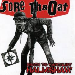 SORE THROAT - Death To Capitalist Halmshaw cover 