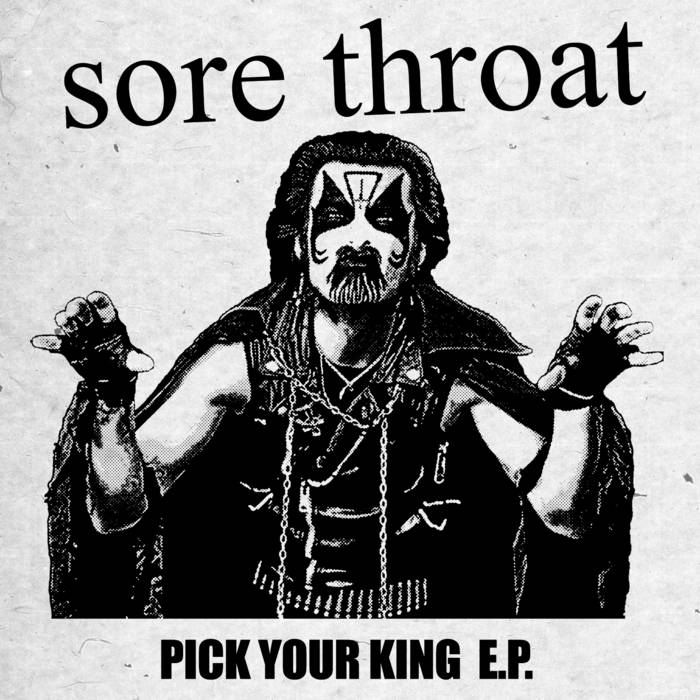 SORE THROAT - Pick Your King cover 