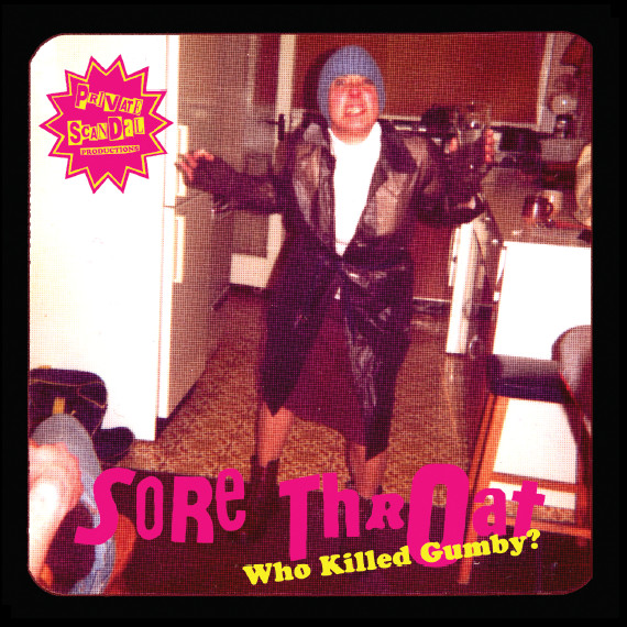 SORE THROAT - Who Killed Gumby? cover 