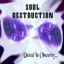 SOUL DESTRUCTION - United in Obscurity... cover 