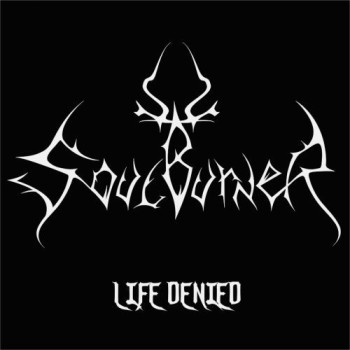 SOULBURNER - Life Denied cover 