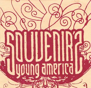 SOUVENIR'S YOUNG AMERICA - What Will You Give The World, More Fire? cover 