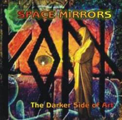 SPACE MIRRORS - The Darker Side of Art cover 