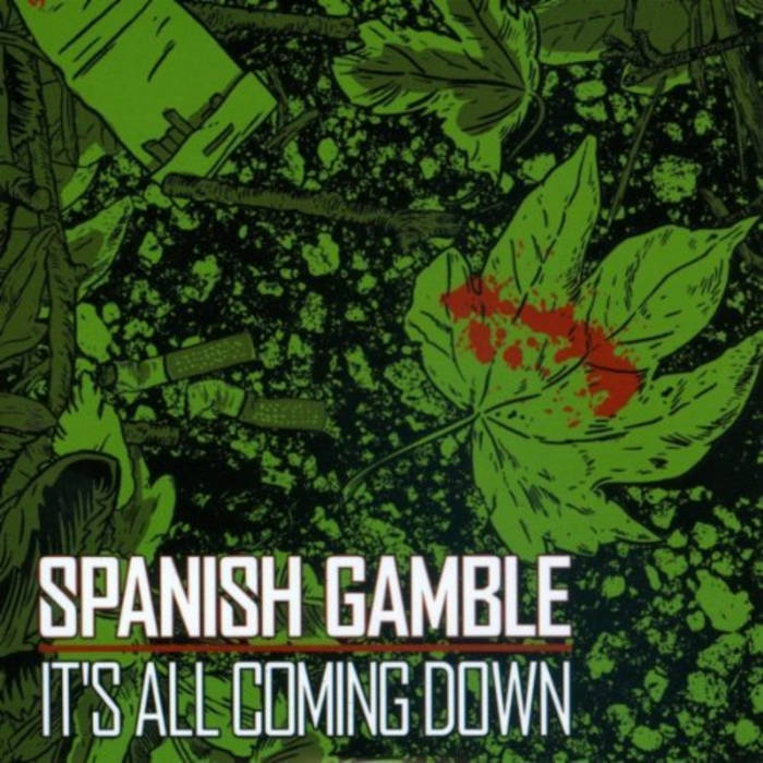 SPANISH GAMBLE - It's All Coming Down cover 