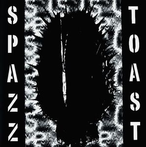 SPAZZ - Spazz / Toast ‎ cover 