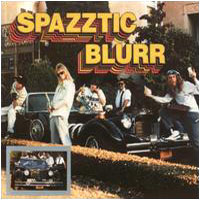 SPAZZTIC BLURR - Before...and After cover 