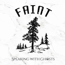 SPEAKING WITH GHOSTS - Faint cover 