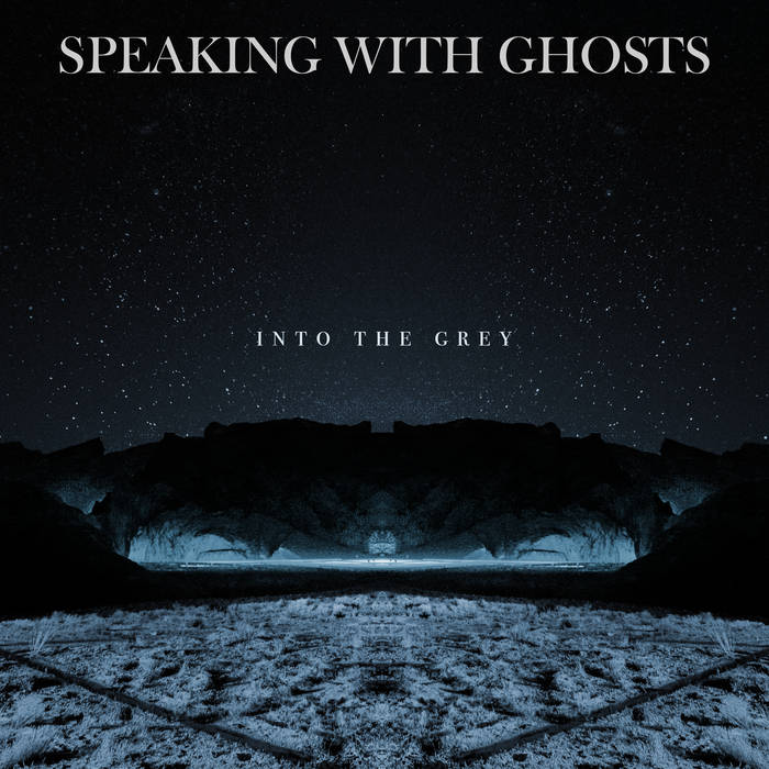 SPEAKING WITH GHOSTS - Into The Grey cover 