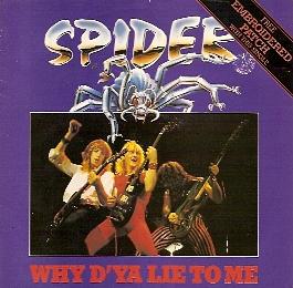 SPIDER - Why D'Ya Lie To Me cover 