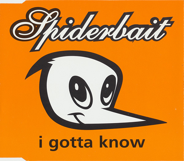 SPIDERBAIT - I Gotta Know cover 