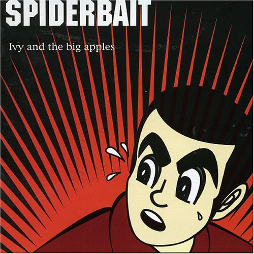 SPIDERBAIT - Ivy and the Big Apples cover 