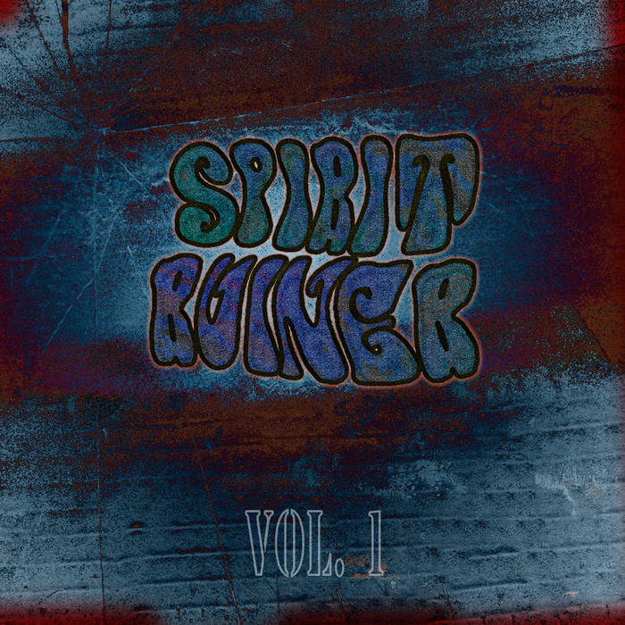 SPIRIT RUINER - Vol. 1 cover 