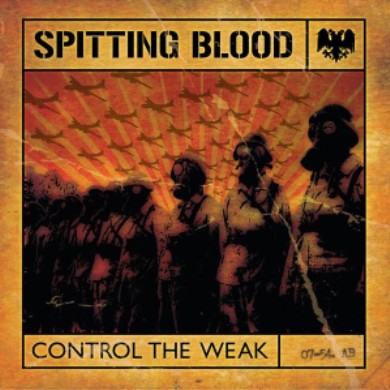 SPITTING BLOOD - Control The Weak cover 
